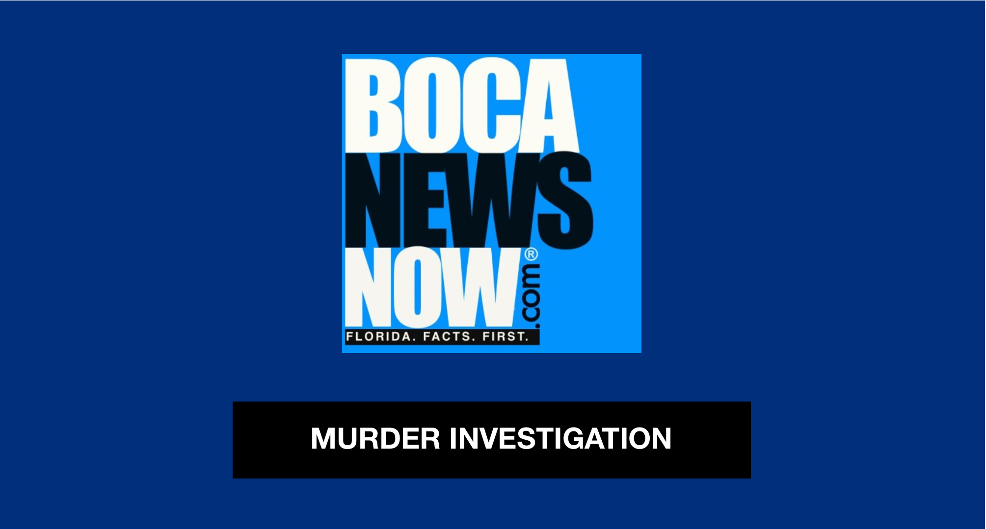 Murder_Investigation_BocaNewsNow