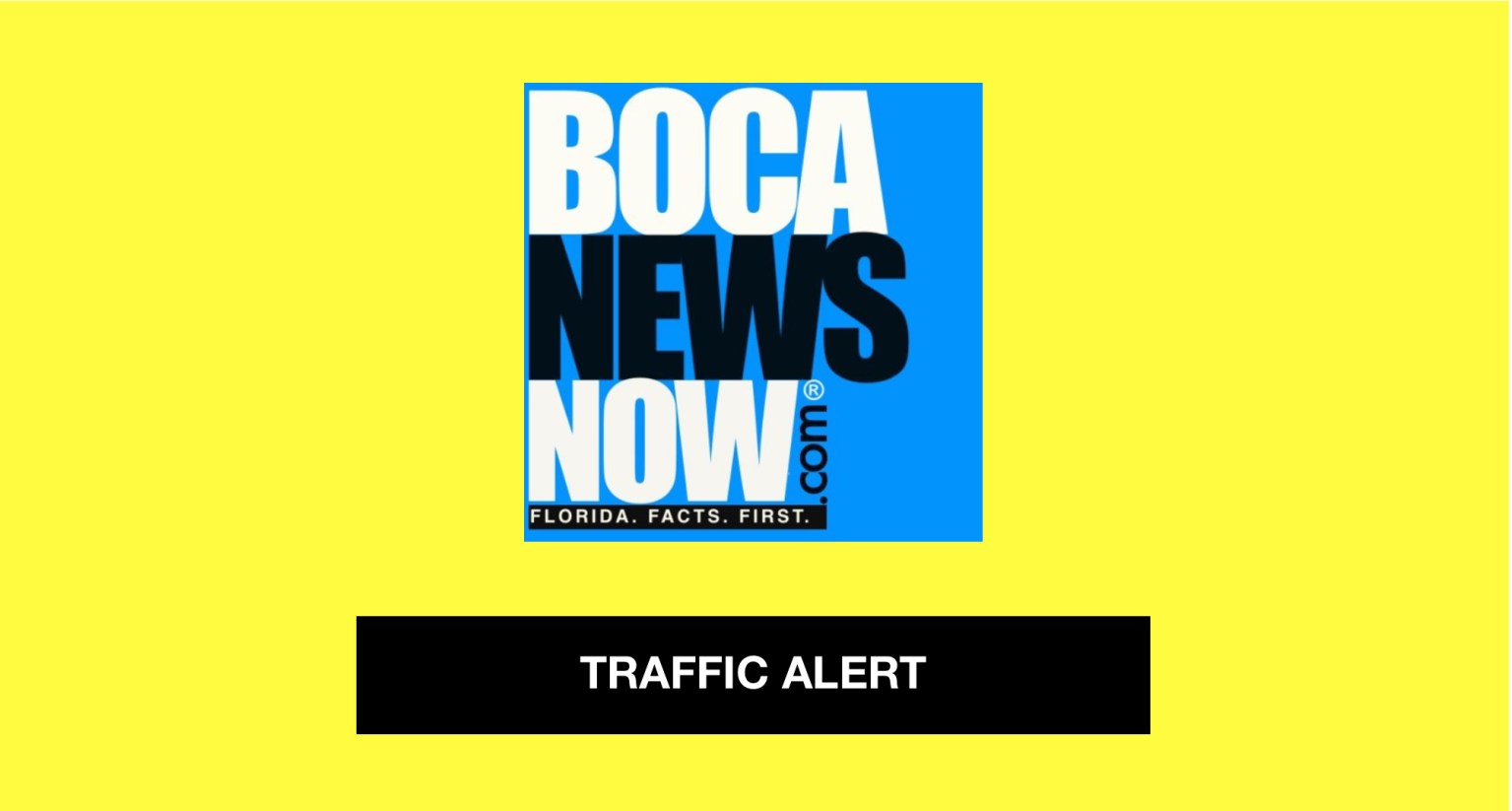 Traffic Alert Expect Major Road Closures In Delray Beach Lake Worth