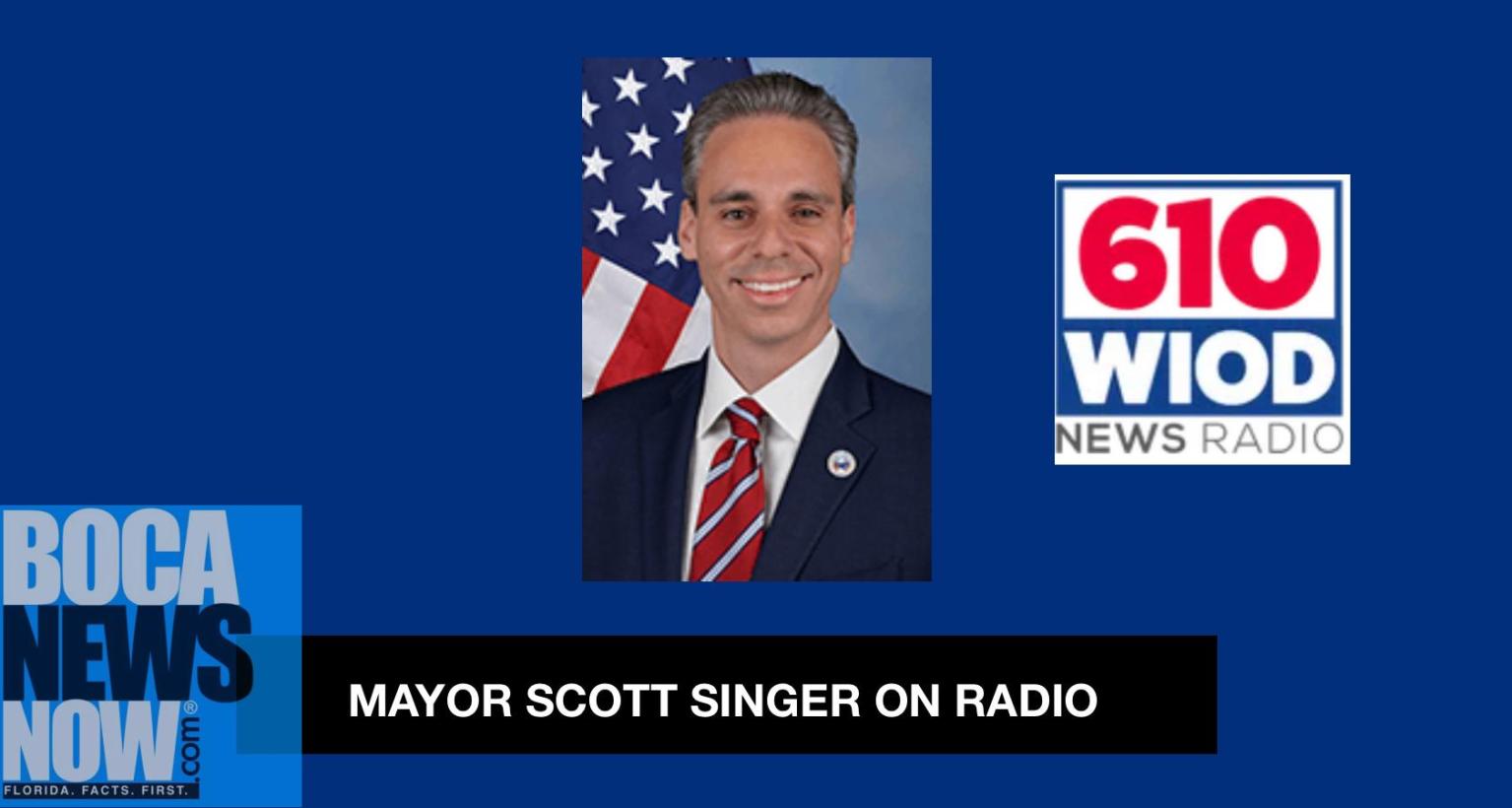 LISTEN: Boca Raton Mayor Scott Singer Joins Andrew Colton on NewsRadio ...