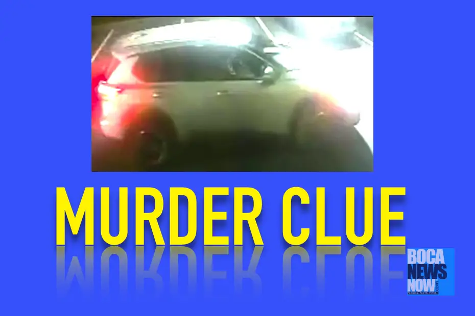 MURDER CLUE: Cops Seek Car After Deerfield Beach Slaying - BocaNewsNow.com